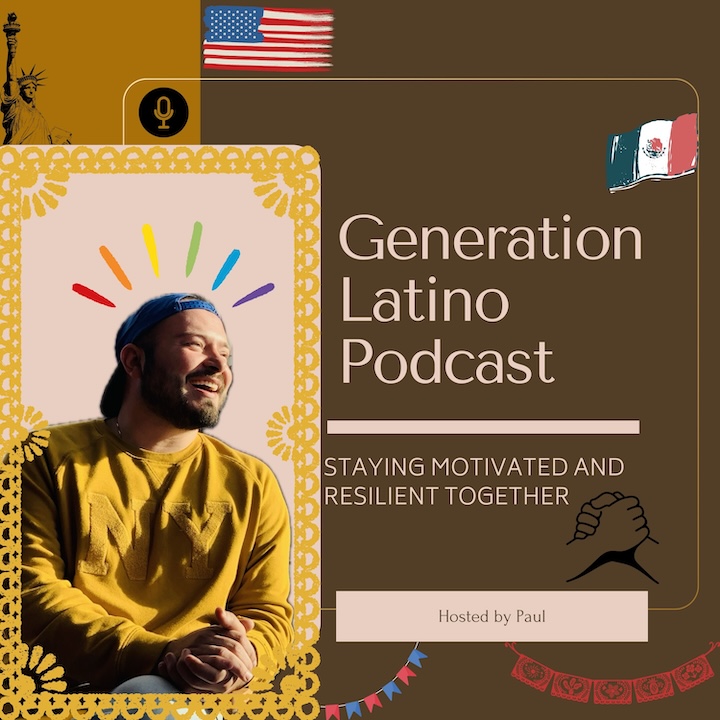 JPEG promoting Paul Anthony Ramos' Generation Latino podcast